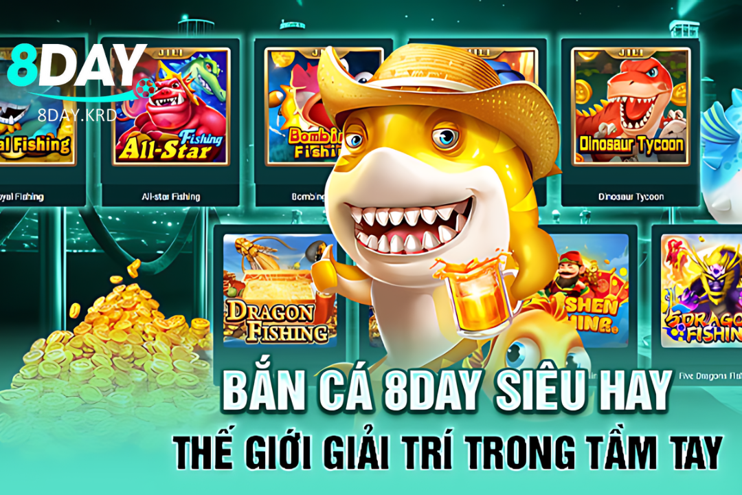 Bắn cá 8Day